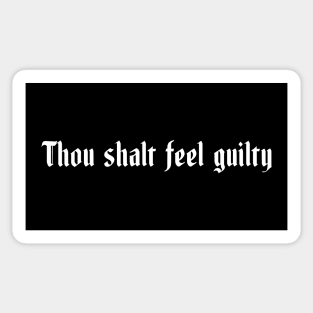 Funny Jewish Guilt - Thou Shalt Feel Guilty Sticker